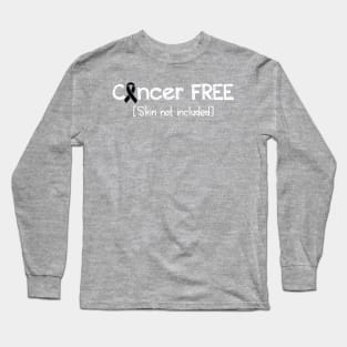 Cancer FREE- Skin Cancer Gifts Skin Cancer Awareness Long Sleeve T-Shirt